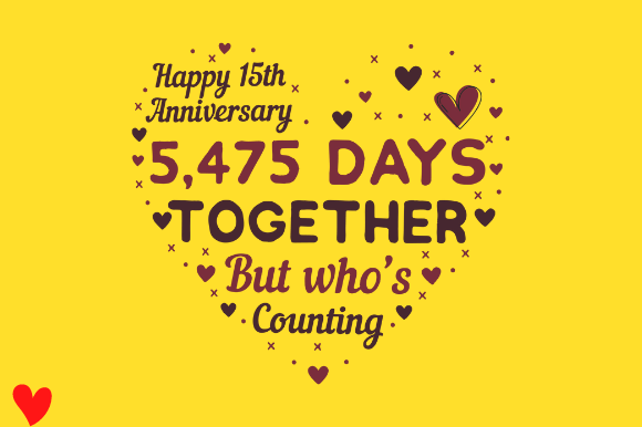 CELEBRATE 15TH WEDDING ANNIVERSARY Graphic Design for Crafts