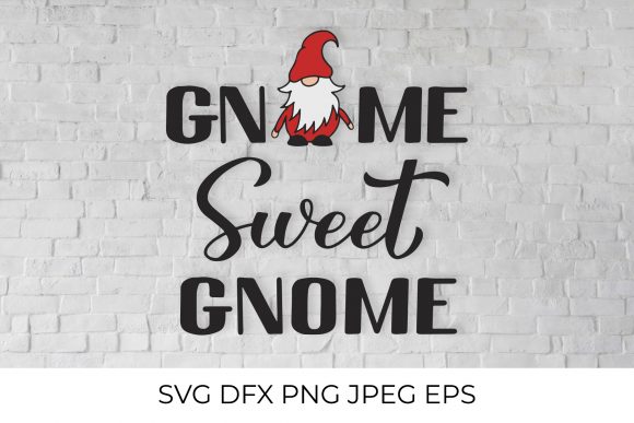 Gnome Sweet Gnome Graphics for Crafts