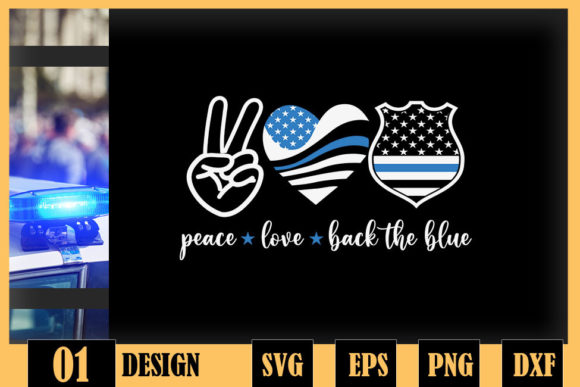 Peace Love Back the Blue Police Officer Graphics for Crafts