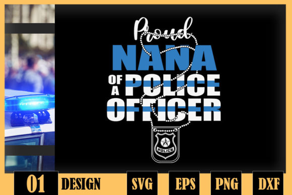 Proud Nana of a Police Officer Thin Blue Graphics