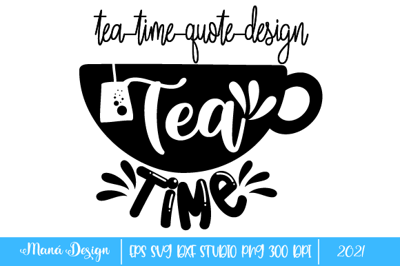 Tea Time Graphic Design Asset for Crafts and Creative Projects